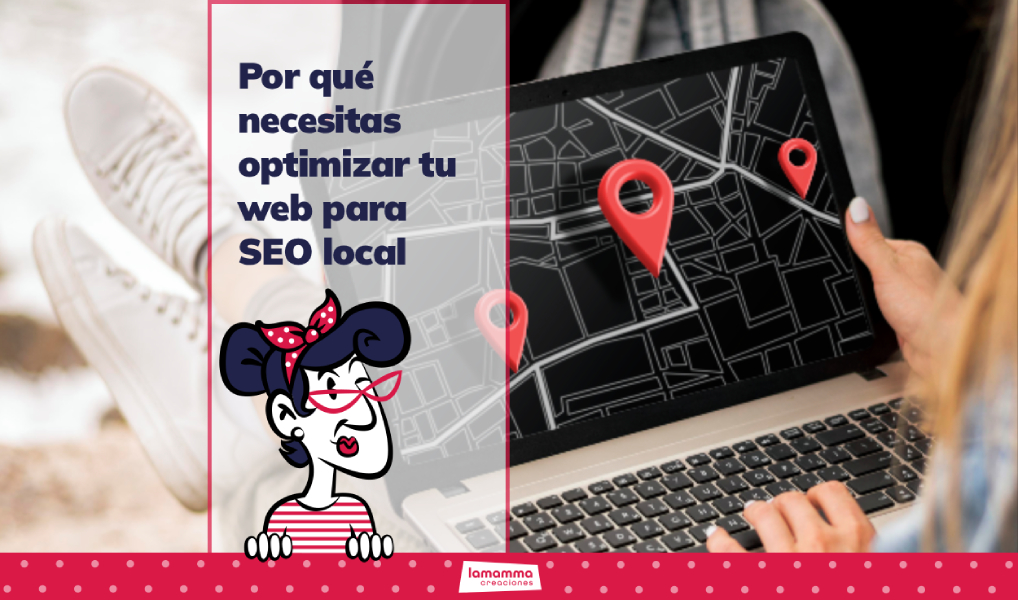 Por qué necesitas optimizar tu web para SEO local